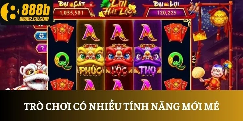 Trò chơi có nhiều tính năng mới mẻ